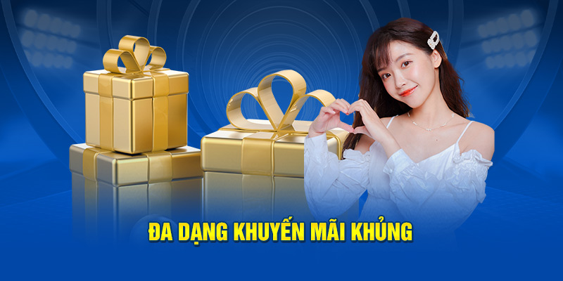 Đa dạng khuyến mãi khủng